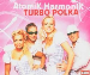 Atomik Harmonik: Turbo Polka (Single-CD) - Bild 1