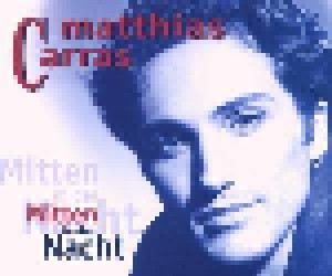 Matthias Carras: Mitten In Der Nacht (Single-CD) - Bild 1
