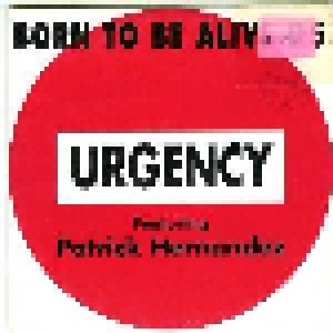 Urgency Feat. Patrick Hernandez: Born To Be Alive 95 (12") - Bild 1
