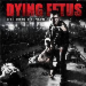 Dying Fetus: Descend Into Depravity (LP) - Bild 1