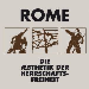Rome: Die Æsthetik Der Herrschaftsfreiheit (3-LP) - Bild 1