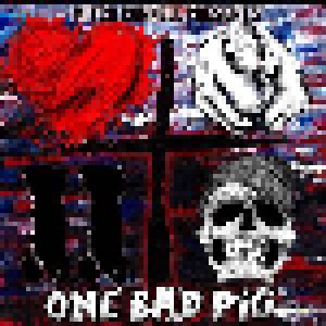 Cover - One Bad Pig: Love You To Death