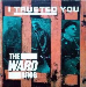 The Ward Brothers: I Trusted You (12") - Bild 1