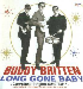 The Regents, Simon Raven Cult, Buddy Britten And The Regents, Simon Raverne: Buddy Britten: Long Gone Baby - Complete Singles 1962-1967 - Cover