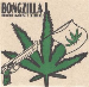 Cover - Bongzilla: Bud Gun / T.H.C. / Falling Down