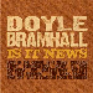 Doyle Bramhall: Is It News - Cover