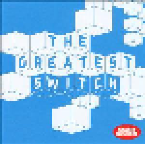 Greatest Switch, The - Cover