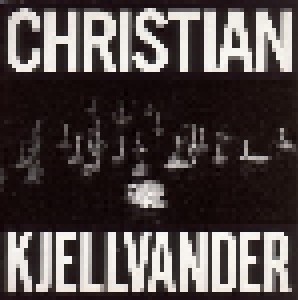Christian Kjellvander: I Saw Her From Here / I Saw Here From Her (LP) - Bild 1