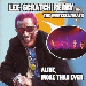 Lee "Scratch" Perry: Alive, More Than Ever (CD) - Bild 1