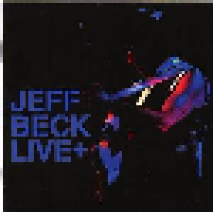 Jeff Beck: Live+ (CD) - Bild 1