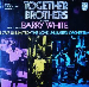 Barry White + Love Unlimited: Together Brothers (Split-LP) - Bild 1