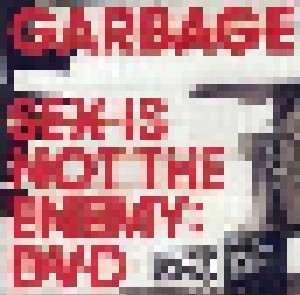 Garbage: Sex Is Not The Enemy (DVD-Single) - Bild 1