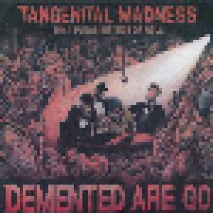 Demented Are Go: Tangenital Madness (On A Pleasant Side Of Hell) (LP) - Bild 1