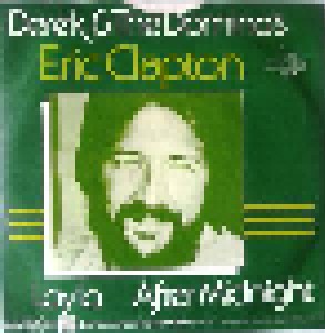 Derek And The Dominos + Eric Clapton: Layla / After Midnight (Split-7") - Bild 2