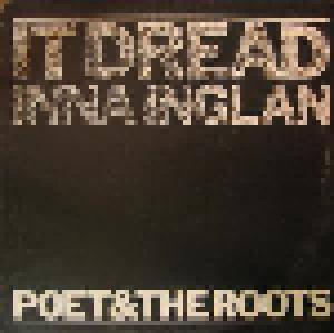 Poet And The Roots: It Dread Inna Inglan (For George Lindo) - Cover