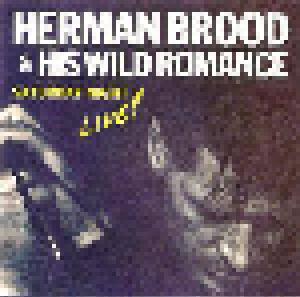 Herman Brood & His Wild Romance: Saturday Night Live - Cover