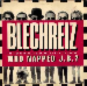 Cover - Blechreiz: Who Napped J.B.?
