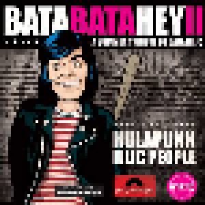 Hulapunk + Illic People: Bata Bata Hey II - A Summer Tribute To Bata Illic (Split-7") - Bild 1