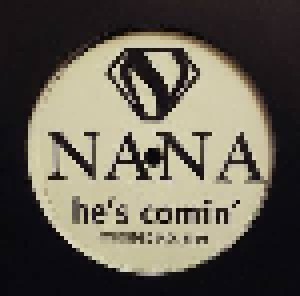 Nana: He's Commin' (Promo-12") - Bild 1