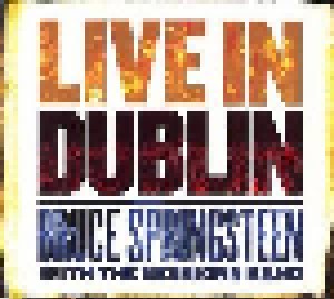 Bruce Springsteen With The Sessions Band: Live In Dublin (2-CD) - Bild 1