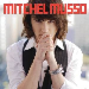 Mitchel Musso: Mitchel Musso (CD) - Bild 1