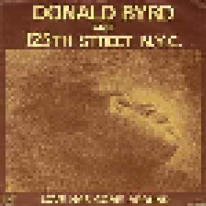 Cover - Donald Byrd And 125th Street, N.Y.C.: Love Has Come Around