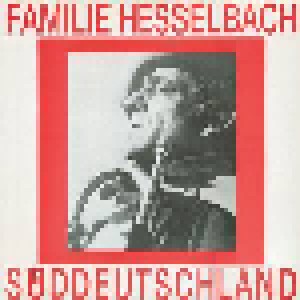 Cover - Familie Hesselbach: Süddeutschland