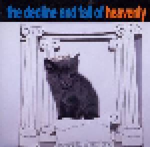 Cover - Heavenly: Decline And Fall Of Heavenly, The
