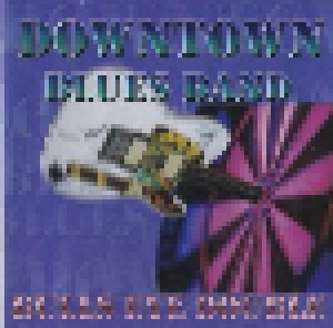 Cover - Downtown Blues Band: Bulls Eye Double