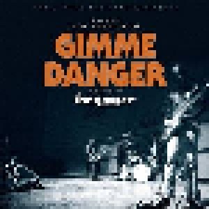 Cover - Iguanas, The: Gimme Danger - The Story Of The Stooges