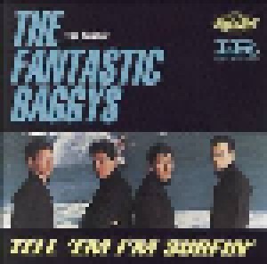 Cover - Fantastic Baggys, The: Tell 'em I'm Surfin' - The Best Of The Fantastic Baggys