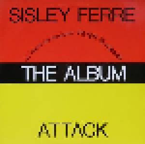 Attack + Sisley Ferré: The Album (Split-LP) - Bild 1