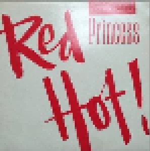 Princess: Red Hot! (2-Promo-12") - Bild 1