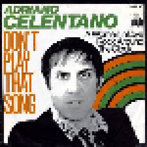 Adriano Celentano: Don't Play That Song (7") - Bild 1