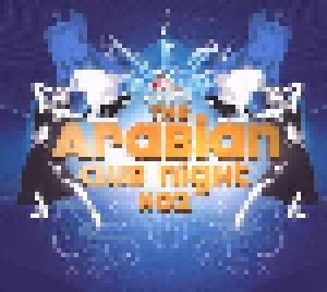 Cover - DJ Antoine: Arabian Club Night #02, The