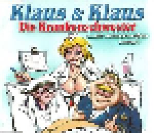 Klaus & Klaus: Die Krankenschwester (... Ein Schneeweißes Luder) (Single-CD) - Bild 1
