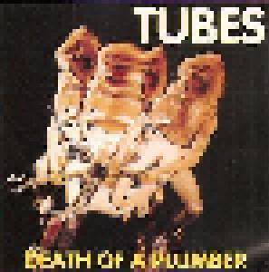 The Tubes: Death Of A Plumber - Cover