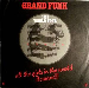 Grand Funk Railroad: All The Girls In The World Beware!!! (LP) - Bild 5