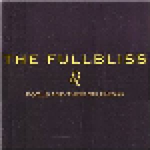 The Fullbliss: Fools And Their Splendor (CD) - Bild 1