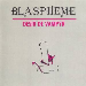 Blaspheme: Desir De Vampyr (CD) - Bild 1