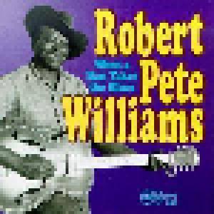 Robert Pete Williams: When a man takes the Blues - Cover