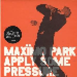 Maxïmo Park: Apply Some Pressure (7") - Bild 1