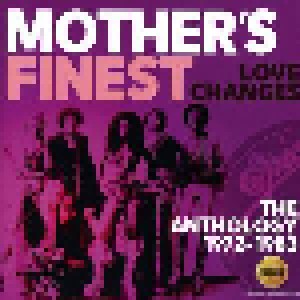 Cover - Mother's Finest: Love Changes - The Anthology 1972-1983