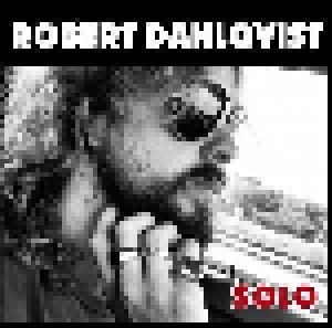 Cover - Robert Dahlqvist: Solo