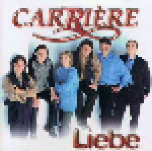 Carrière: Liebe (CD) - Bild 1