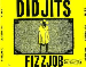 Didjits: Hey Judester / Fizzjob (CD) - Bild 2