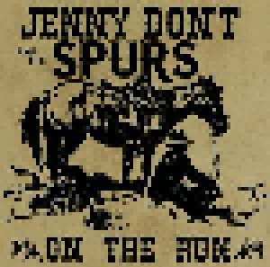 Cover - Jenny Don't And The Spurs: On The Run / Dreamless Sleep
