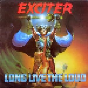 Exciter: Long Live The Loud (LP) - Bild 1