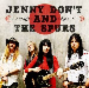 Jenny Don't And The Spurs: Jenny Don't And The Spurs (CD) - Bild 1