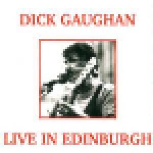 Dick Gaughan: Live In Edinburgh - Cover